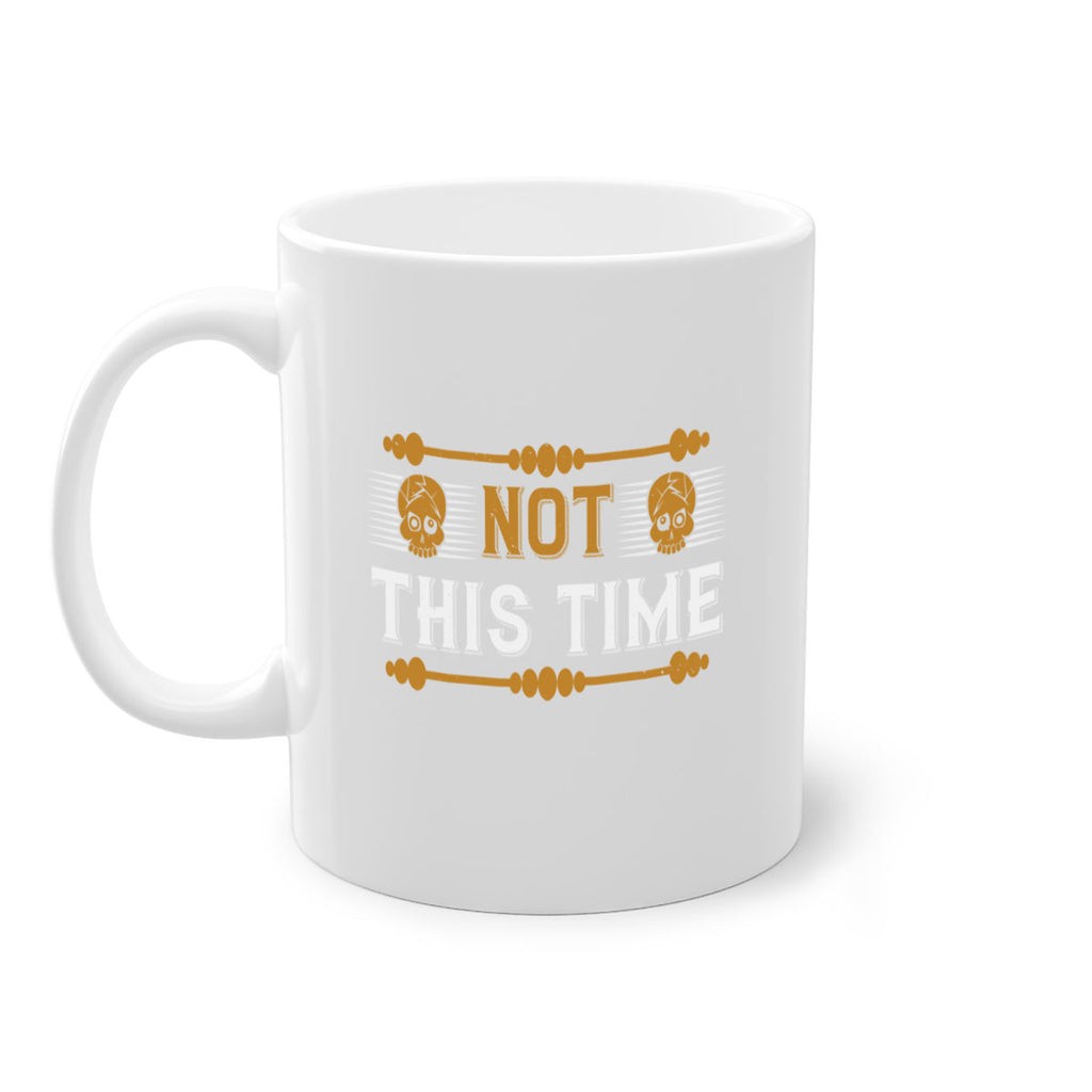 not this time 23#- thanksgiving-Mug / Coffee Cup