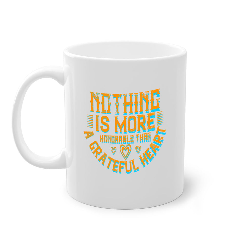 nothing is more honorable than a grateful heart 21#- thanksgiving-Mug / Coffee Cup