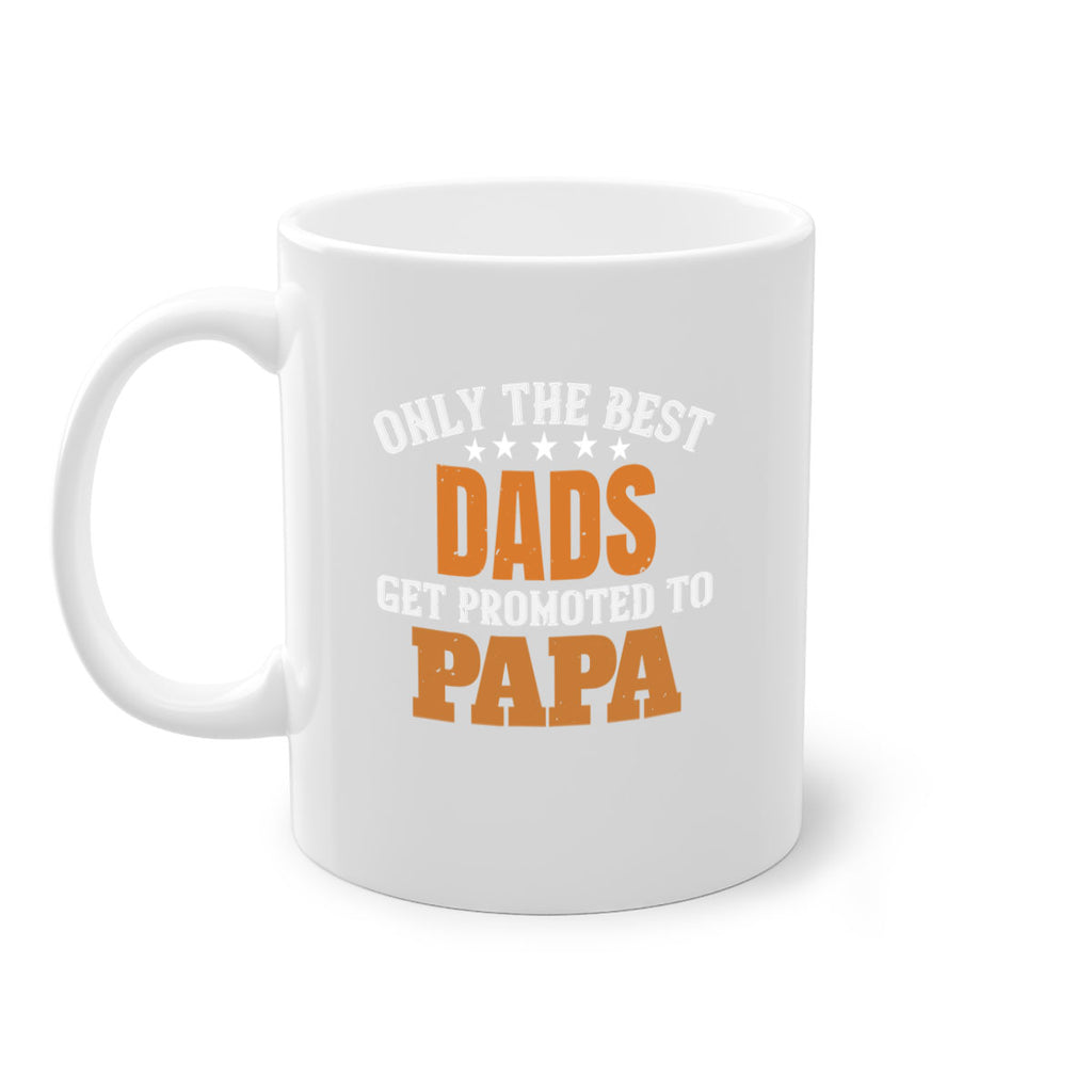 only the best dads get promoted to papa 24#- grandpa-Mug / Coffee Cup