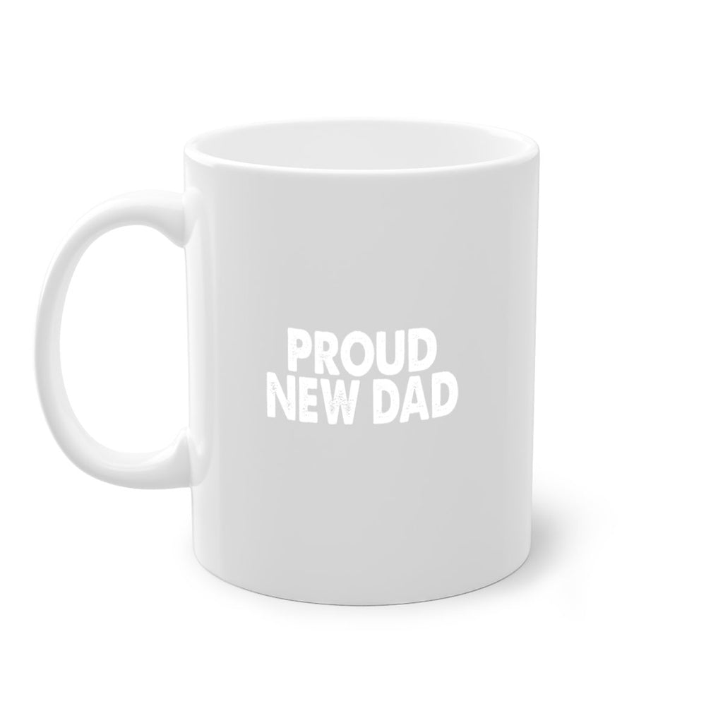 proud new dad 69#- dad-Mug / Coffee Cup