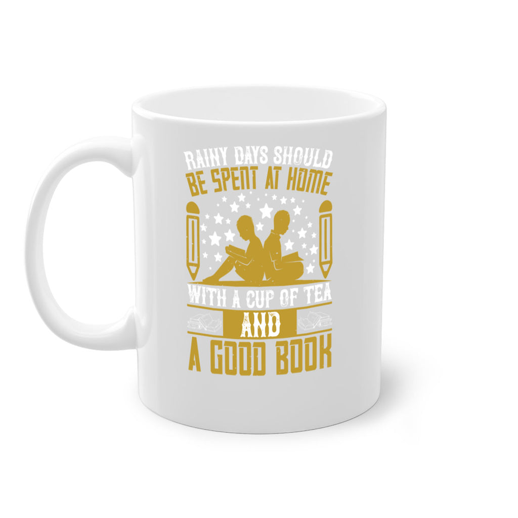 rainy days should be spent at home with a cup of tea and a good book 22#- Reading - Books-Mug / Coffee Cup