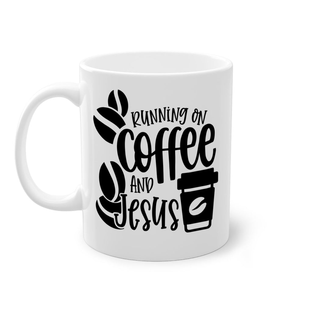 running on coffee and jesus 38#- coffee-Mug / Coffee Cup