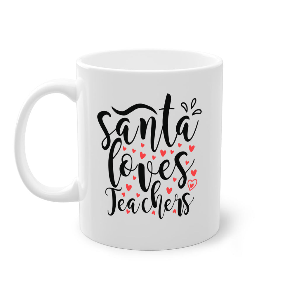 santa loves teachers 23#- christmas-Mug / Coffee Cup