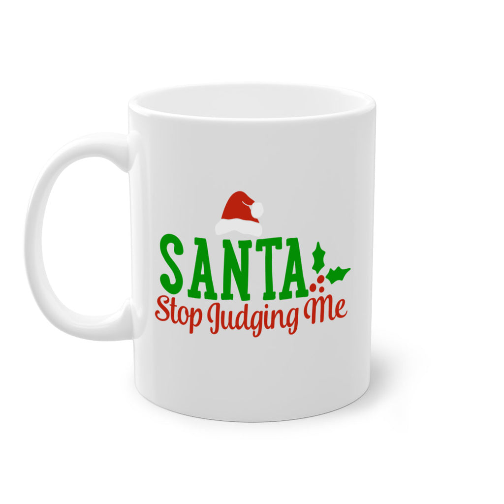santa stop judging me 441#- christmas-Mug / Coffee Cup