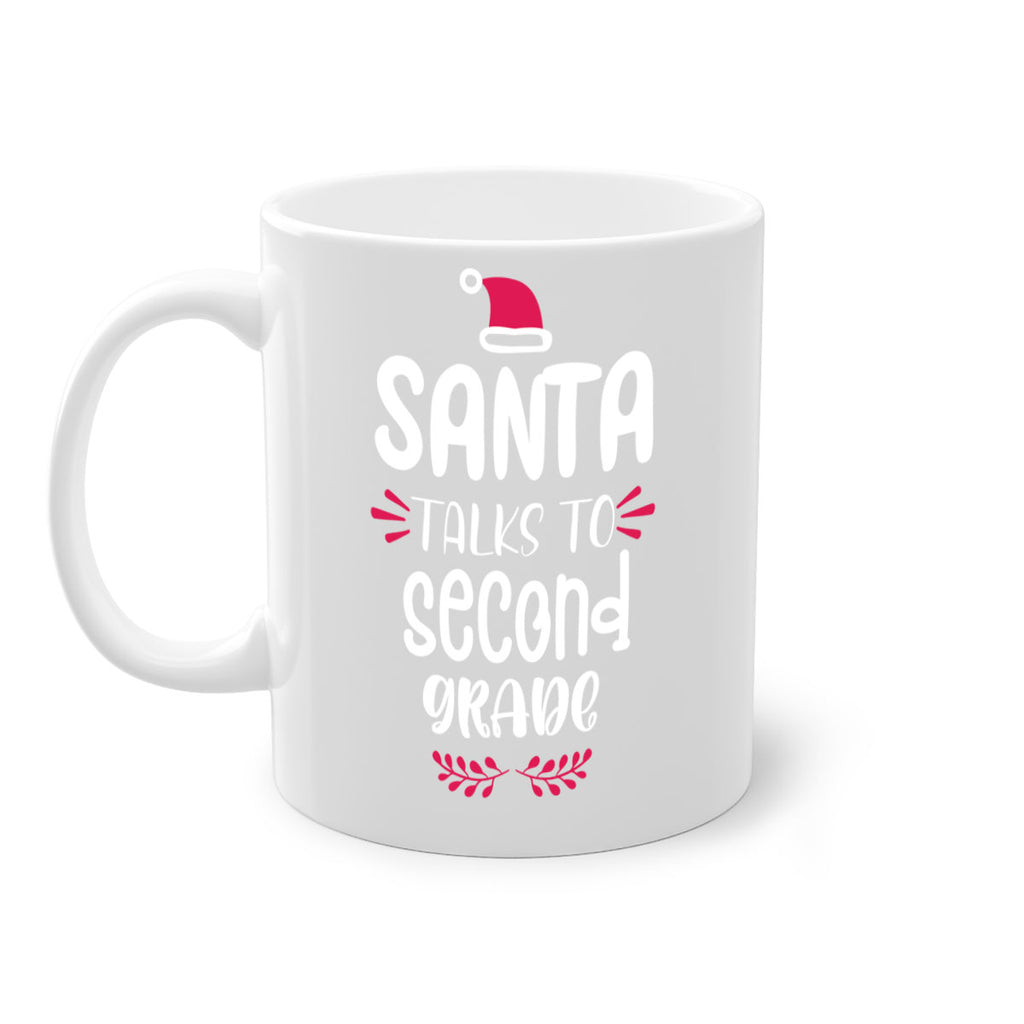 santa talks to second grade style 610#- christmas-Mug / Coffee Cup
