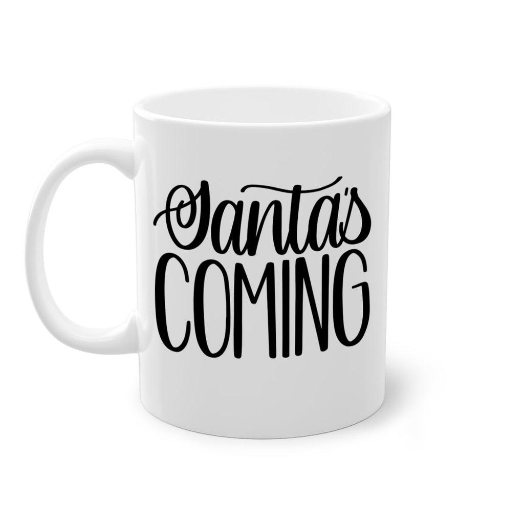 santa∩s coming 52#- christmas-Mug / Coffee Cup