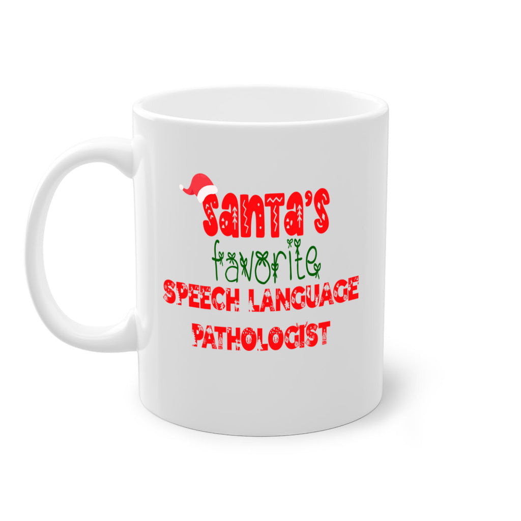 santas favorite speech language pathologist style 1090#- christmas-Mug / Coffee Cup