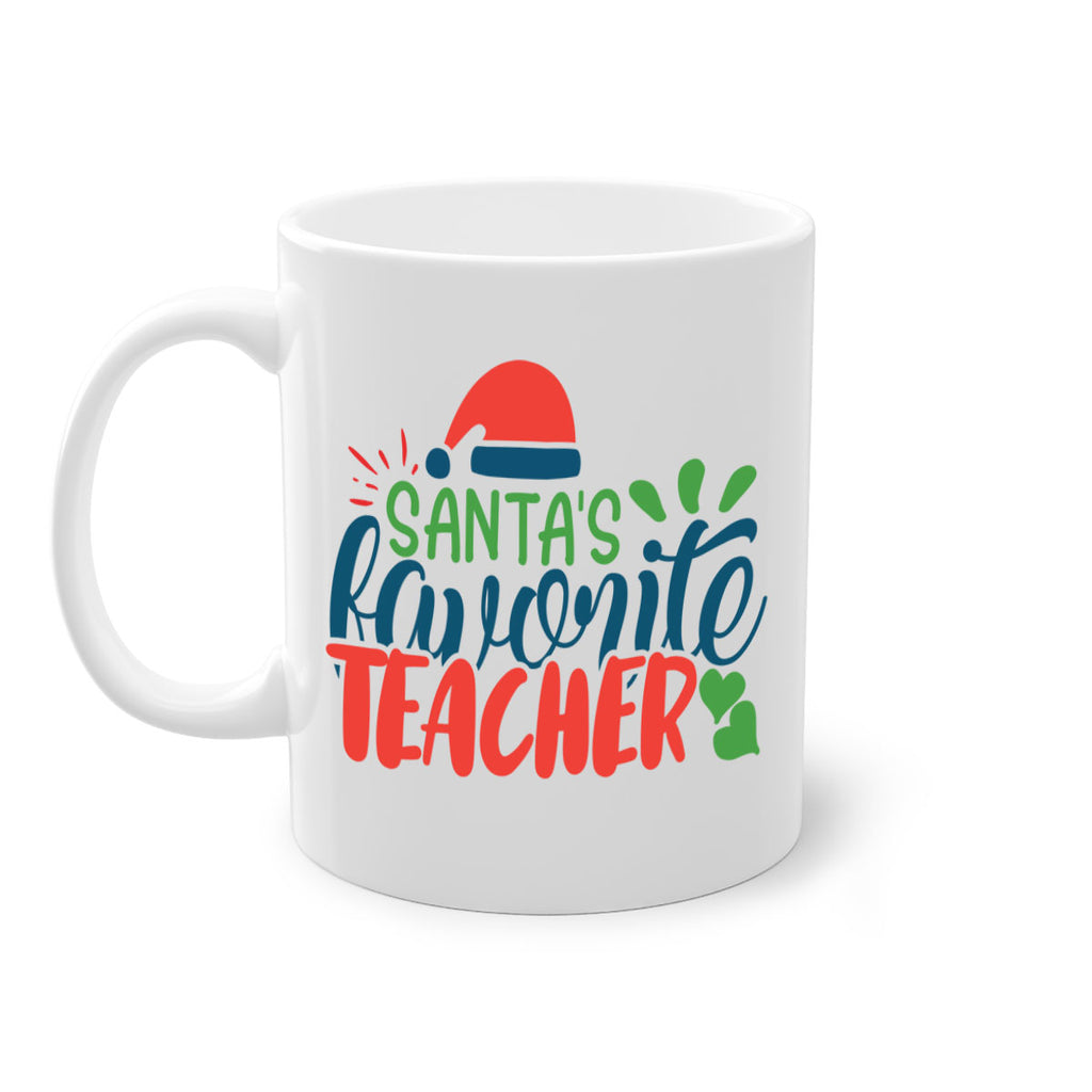santas favorite teacher Style 151#- teacher-Mug / Coffee Cup