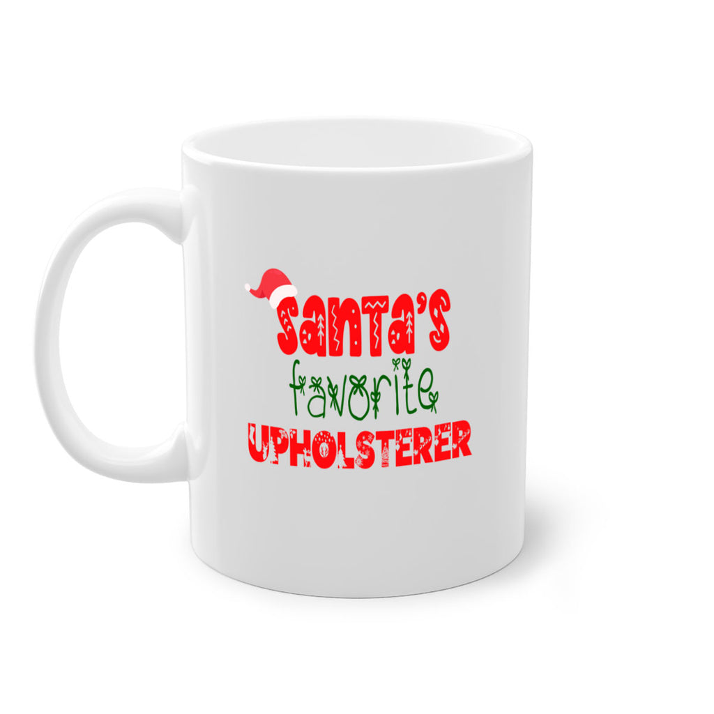 santas favorite upholsterer style 1140#- christmas-Mug / Coffee Cup