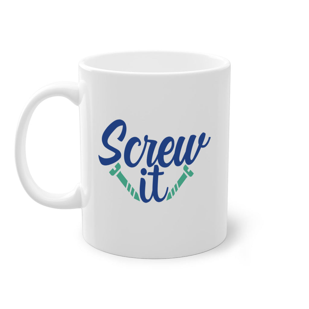 screw it 168#- wine-Mug / Coffee Cup