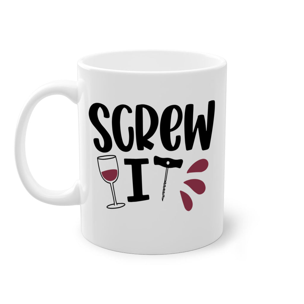 screw it 29#- wine-Mug / Coffee Cup