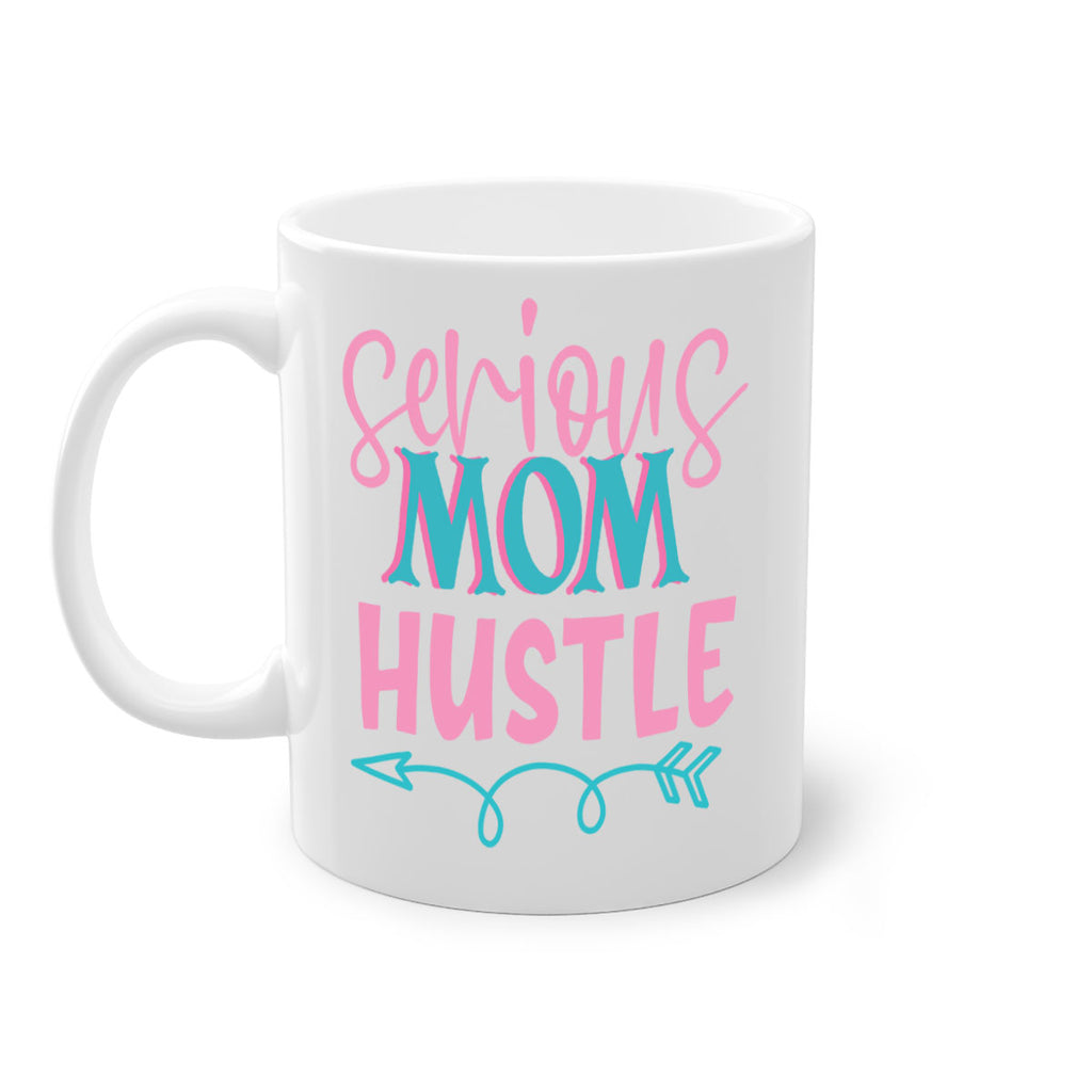 serious mom hustle 302#- mom-Mug / Coffee Cup