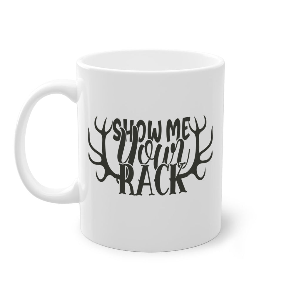 show me your rack 3#- hunting-Mug / Coffee Cup
