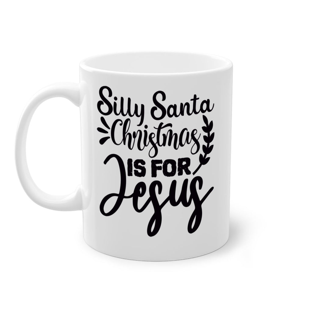 silly santa christmas is for jesus 440#- christmas-Mug / Coffee Cup