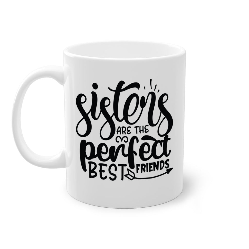 sisters are the perfect best friends 58#- sister-Mug / Coffee Cup