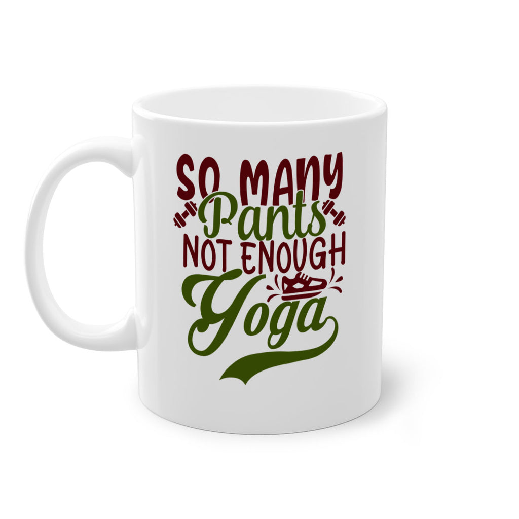 so many pants not enough yoga 21#- gym-Mug / Coffee Cup