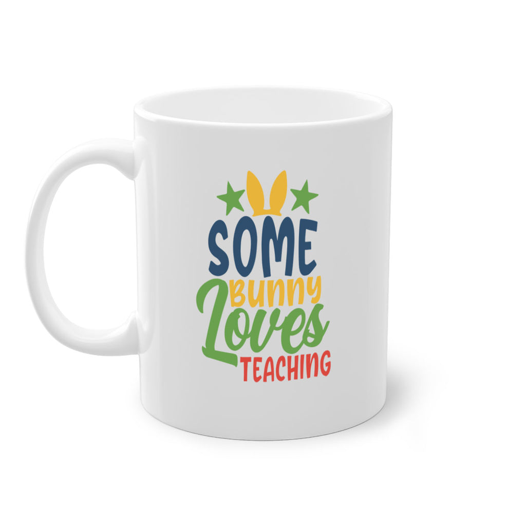 some bunny loves teaching Style 150#- teacher-Mug / Coffee Cup