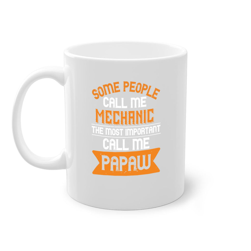 some people call me mechanic the most importent 10#- grandpa-Mug / Coffee Cup