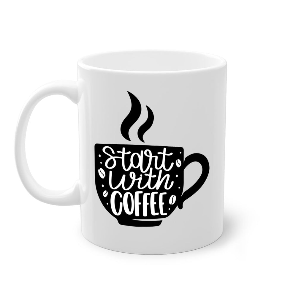 start with coffee 32#- coffee-Mug / Coffee Cup