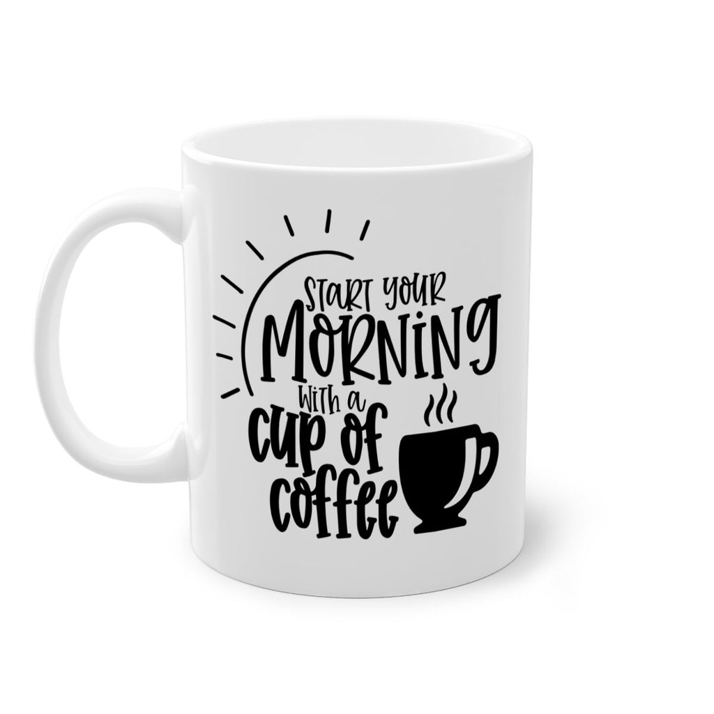 start your morning with a cup of coffee 30#- coffee-Mug / Coffee Cup