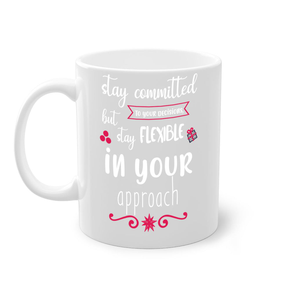 stay committed to your decisions, but stay flexible in your approach style 1182#- christmas-Mug / Coffee Cup