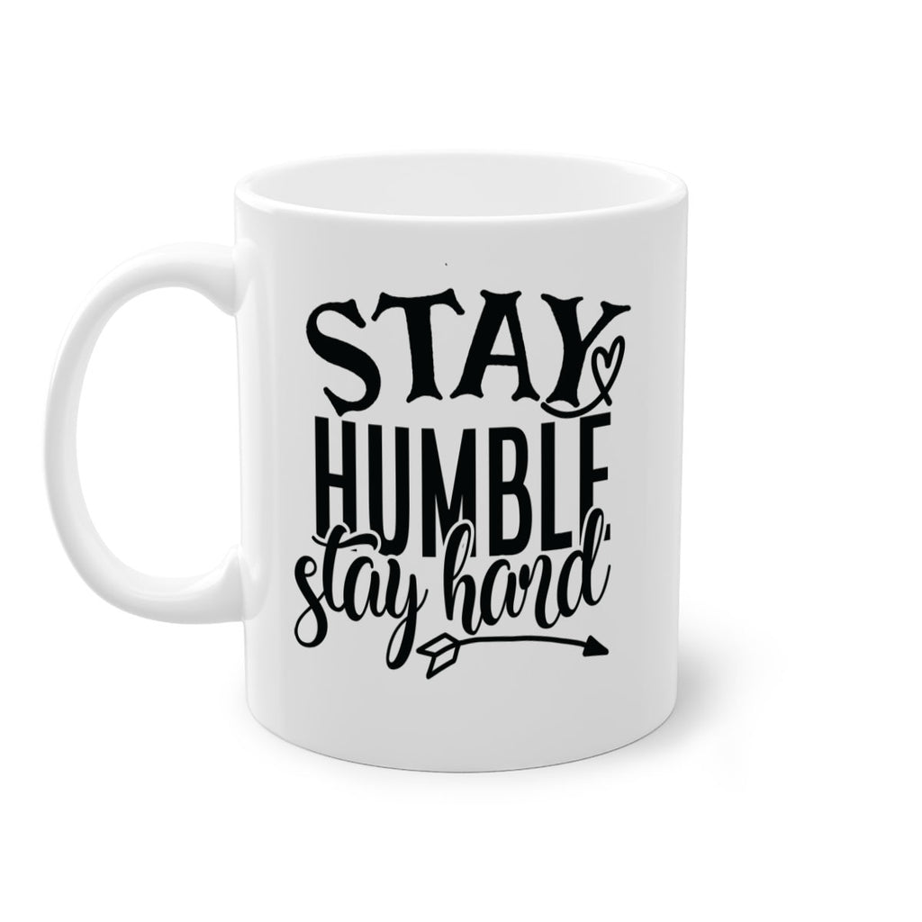 stay humble stay hard Style 71#- motivation-Mug / Coffee Cup