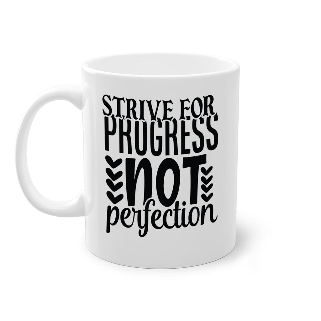 strive for progress not perfection Style 70#- motivation-Mug / Coffee Cup