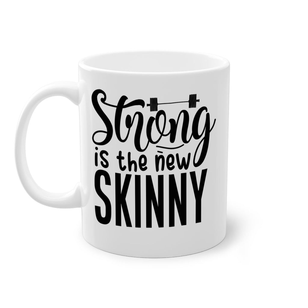 strong is the new skinny 11#- gym-Mug / Coffee Cup