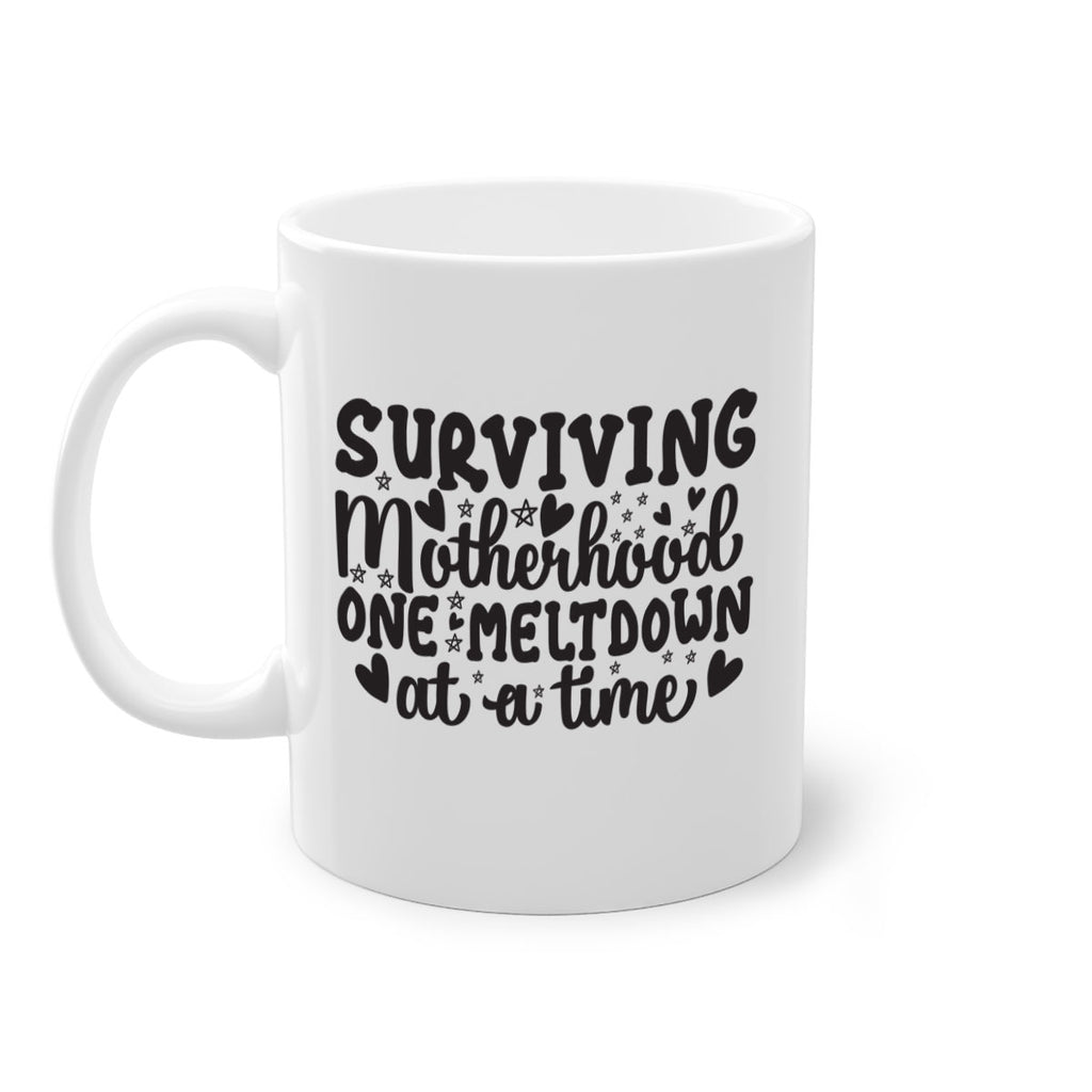 surviving motherhood one meltdown at a time 366#- mom-Mug / Coffee Cup