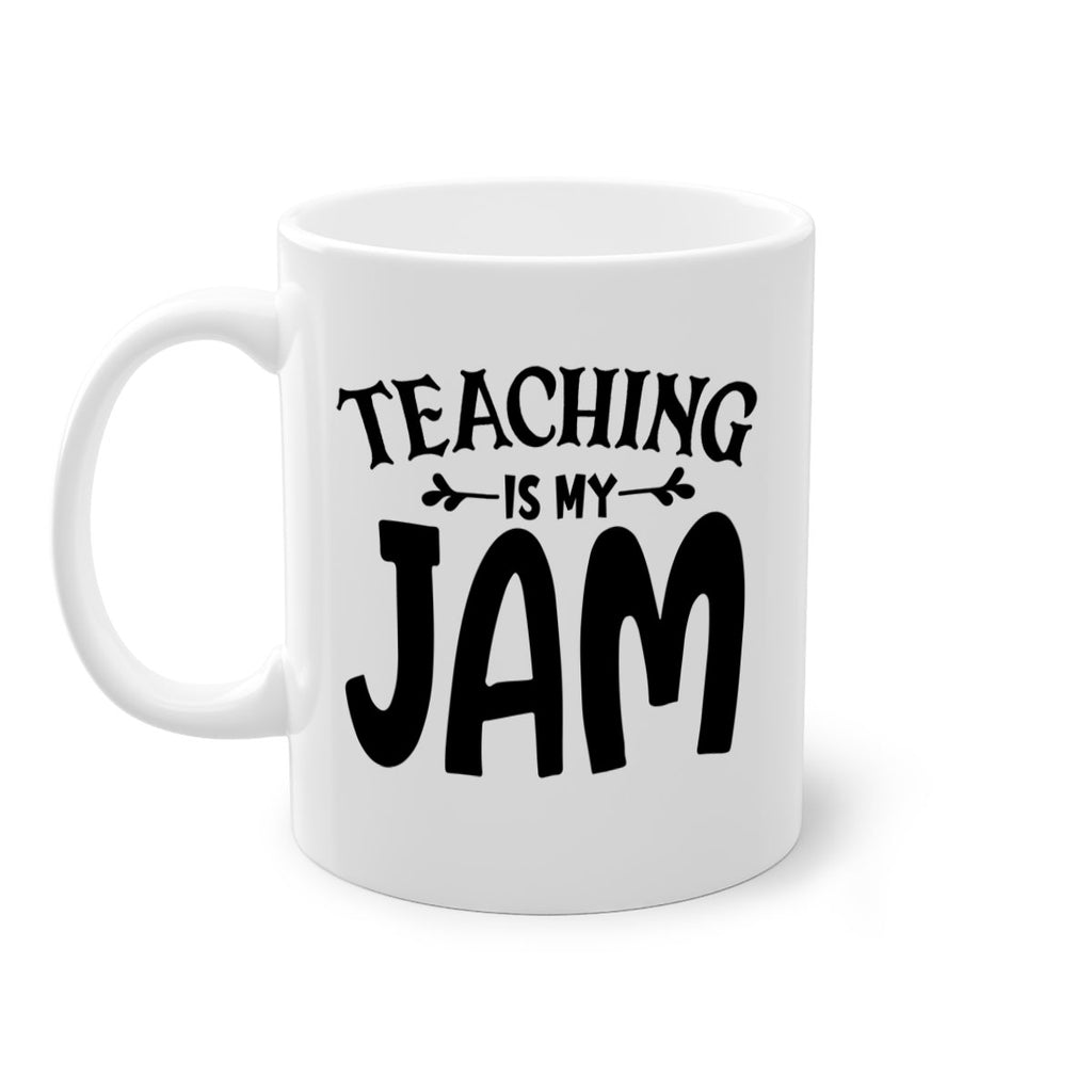 teaching is my jam Style 125#- teacher-Mug / Coffee Cup