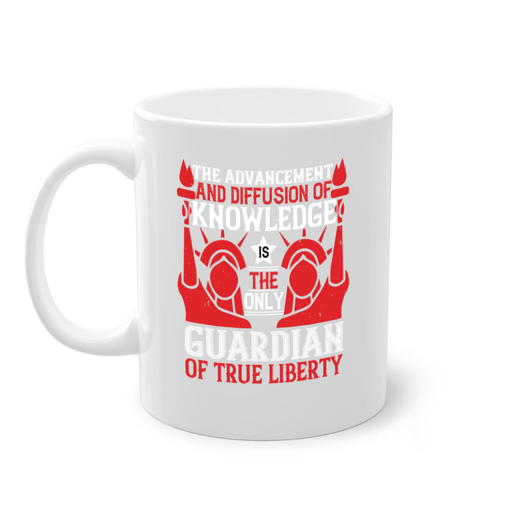 the advencement and diffusion of knowledge Style 190#- 4th Of July-Mug / Coffee Cup