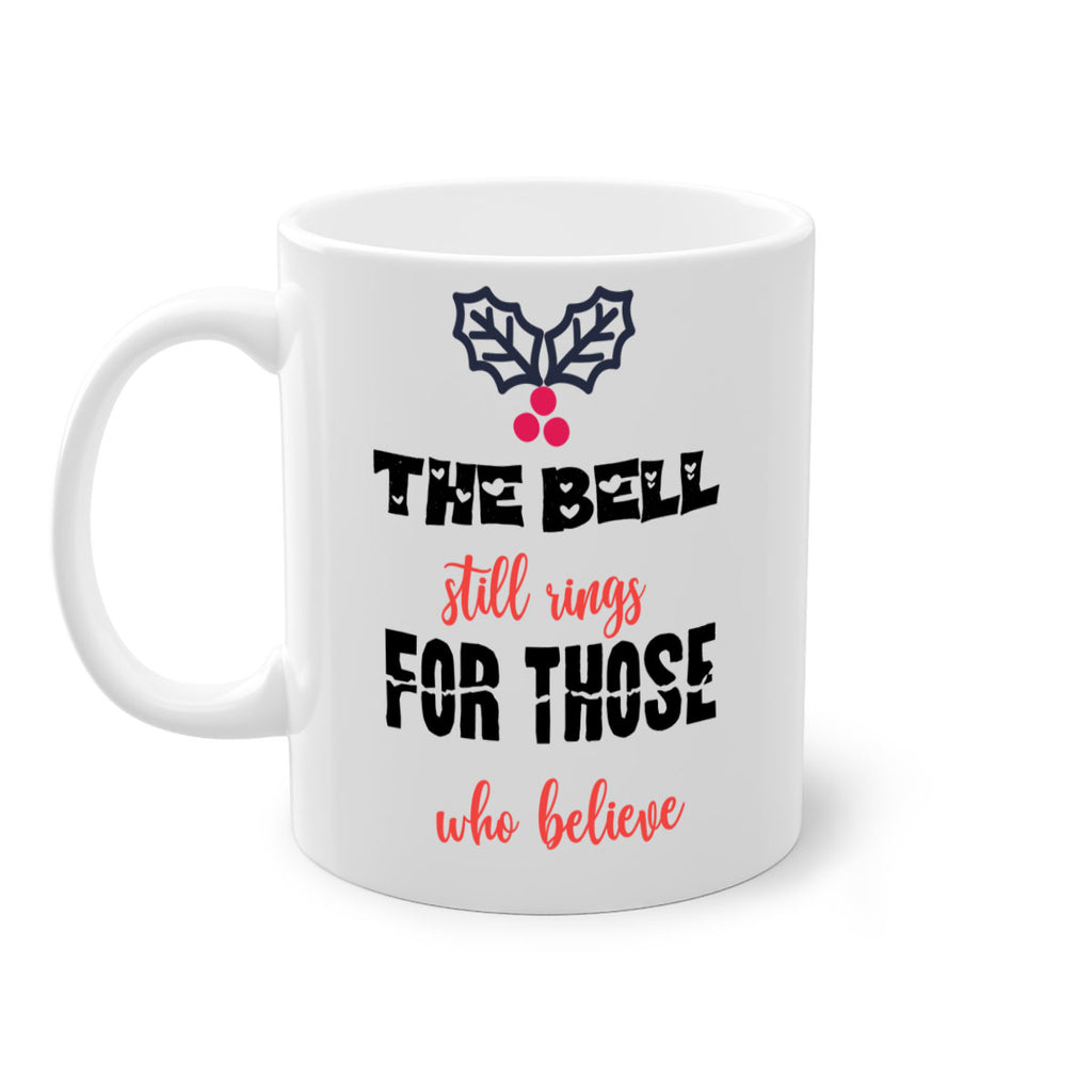 the bell still rings for those who believe style 1190#- christmas-Mug / Coffee Cup