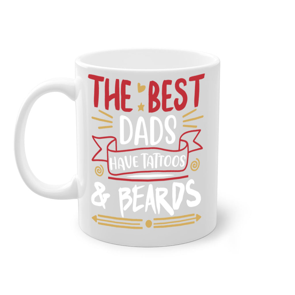 the best dads have tattoos beards 3#- fathers day-Mug / Coffee Cup