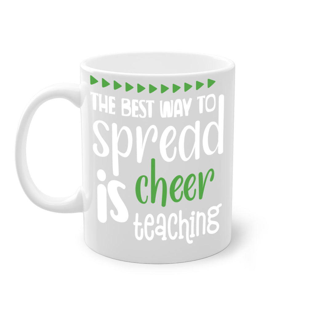 the best way to spread cheer is teaching style 1192#- christmas-Mug / Coffee Cup