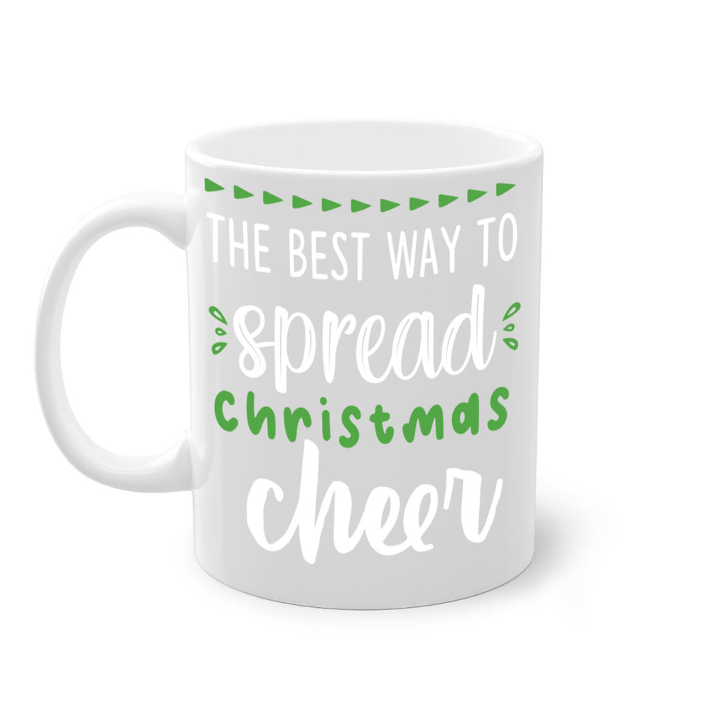 the best way to spread christmas cheer style 1194#- christmas-Mug / Coffee Cup