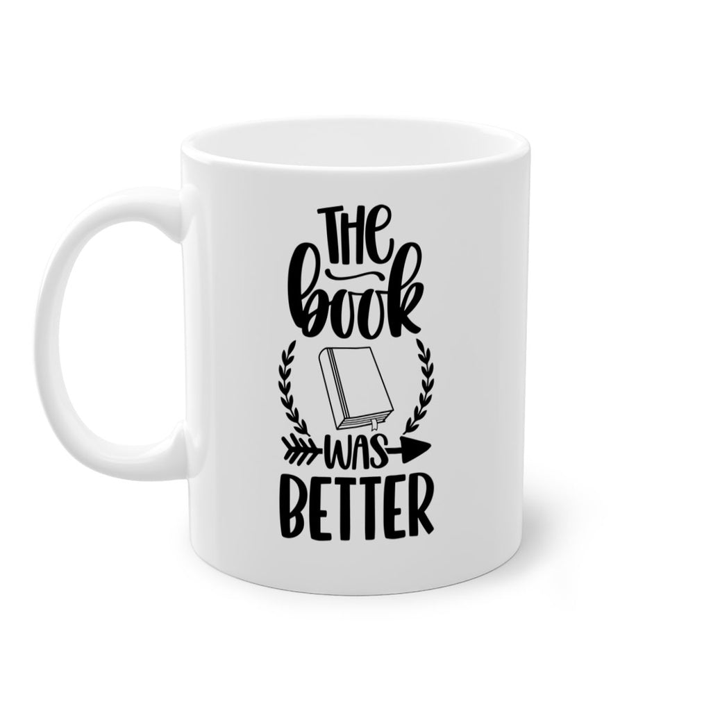 the book was better 26#- Reading - Books-Mug / Coffee Cup