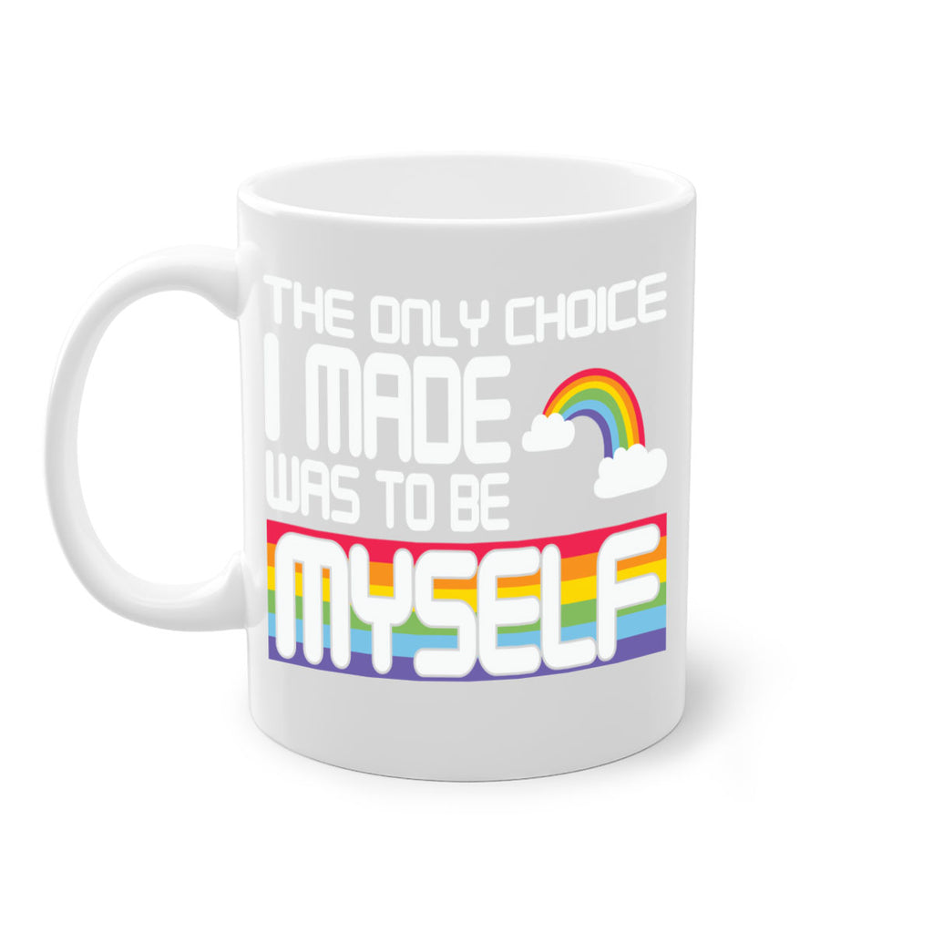 the only choice i made lgbt 13#- lgbt-Mug / Coffee Cup