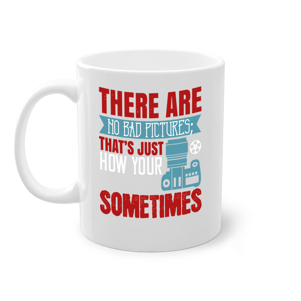 there are no bad pictures 8#- photography-Mug / Coffee Cup