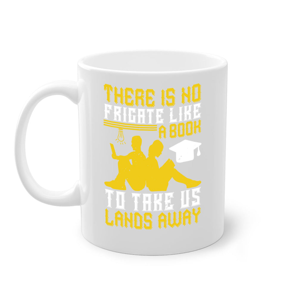 there is no frigate like a book to take us lands away 7#- Reading - Books-Mug / Coffee Cup