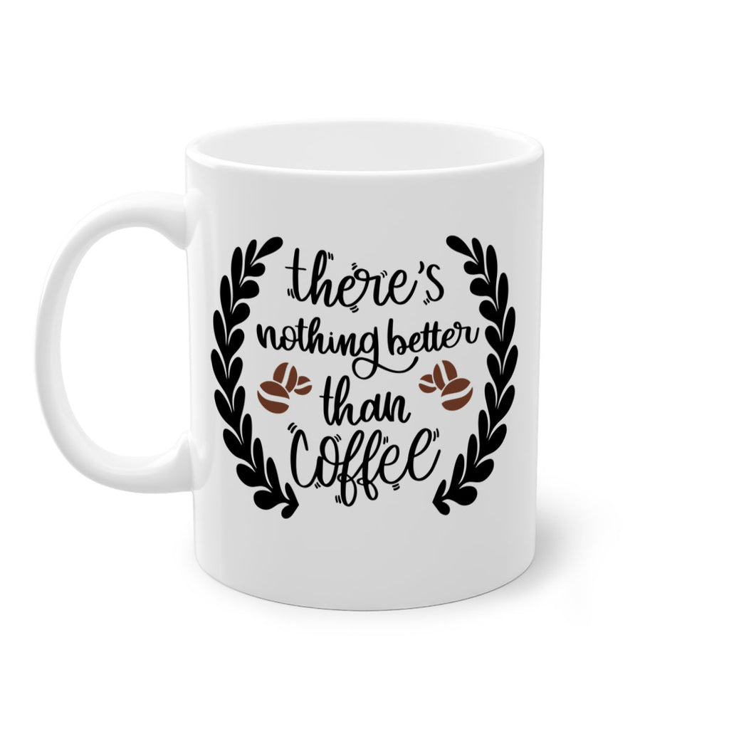 theres nothing better than 18#- coffee-Mug / Coffee Cup