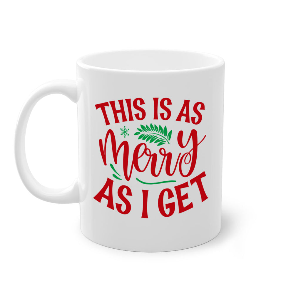 this is as merry as i get style 1210#- christmas-Mug / Coffee Cup