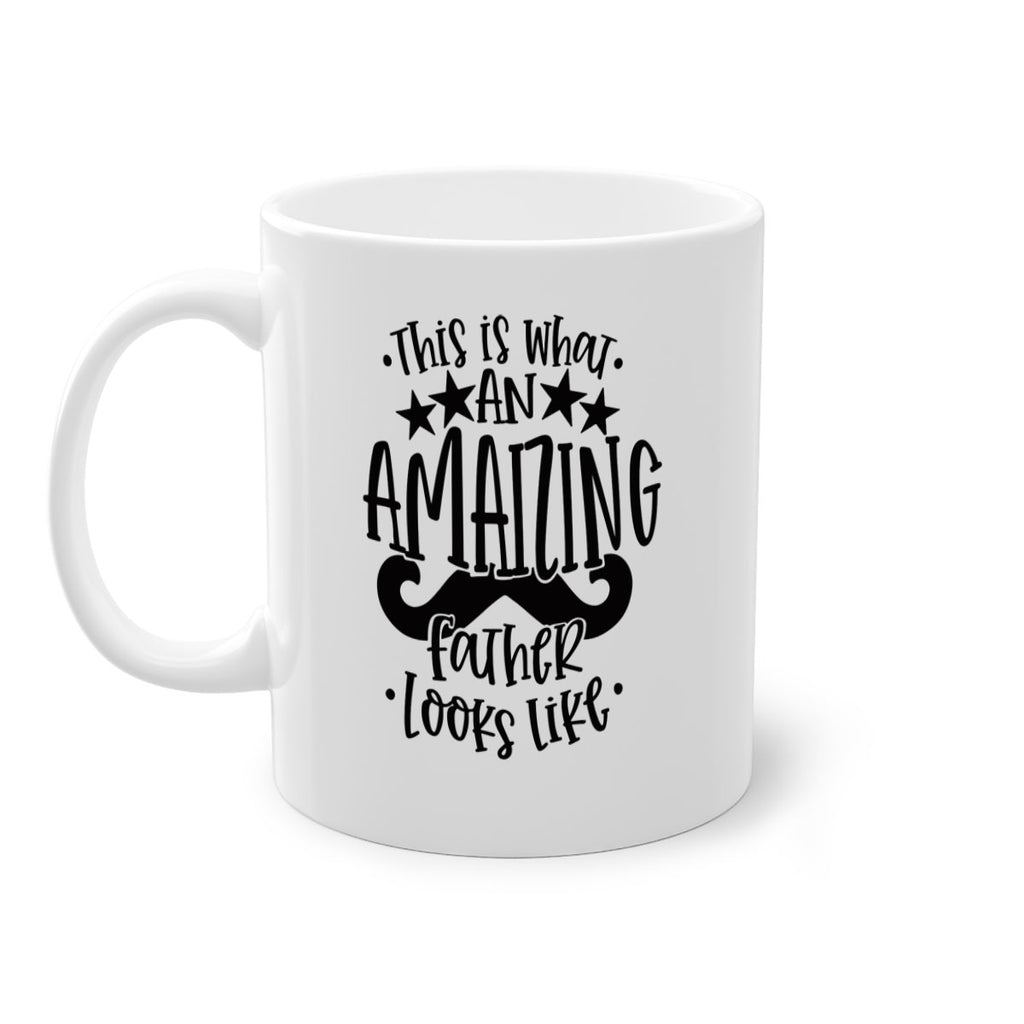this is what an amaizing father looks like 15#- fathers day-Mug / Coffee Cup