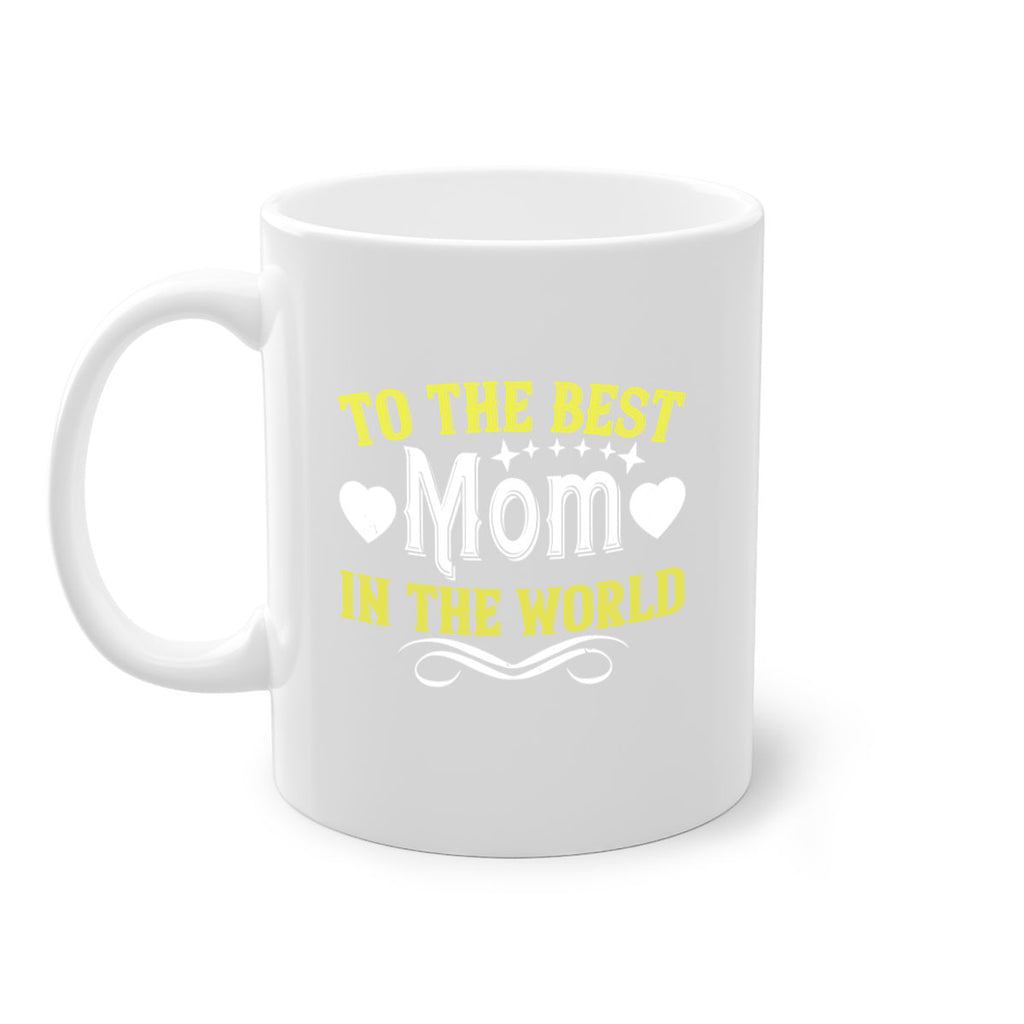 to the best mom in the world 32#- mom-Mug / Coffee Cup
