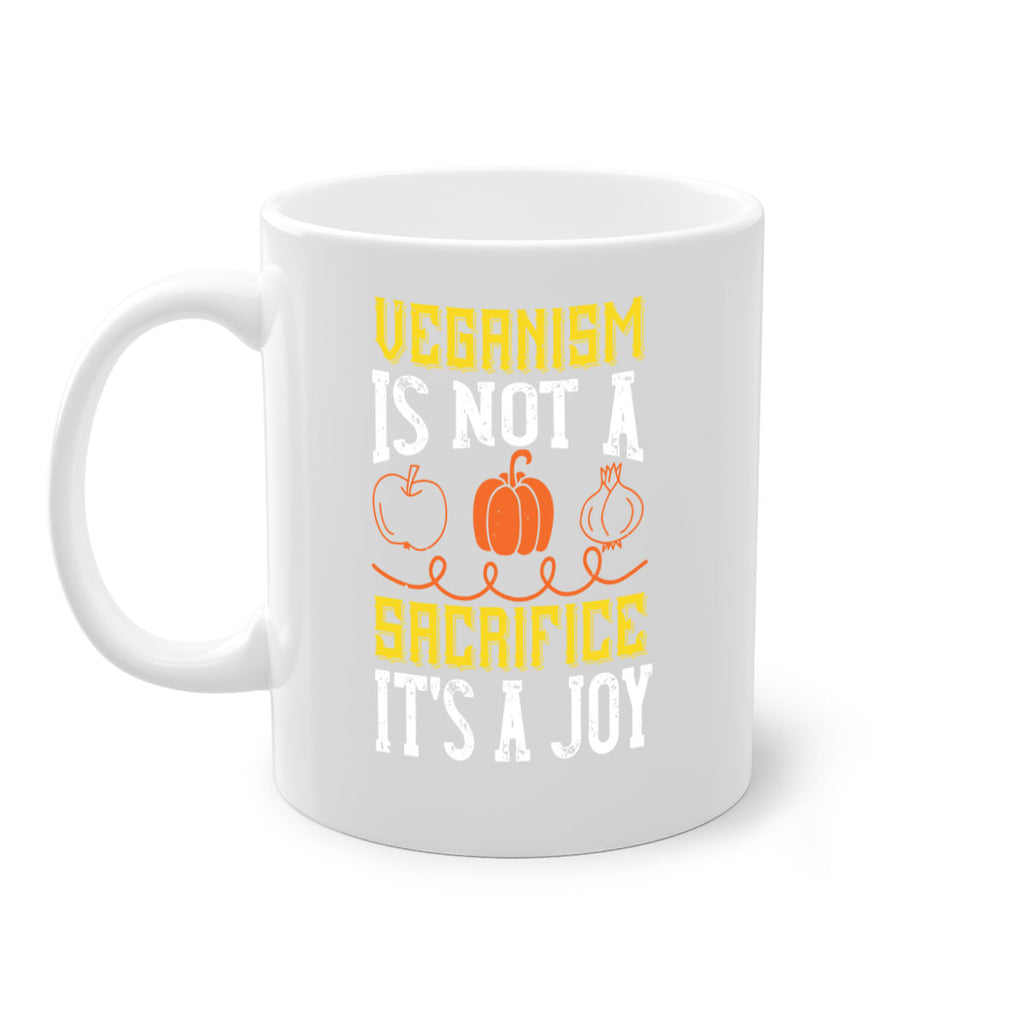 veganism is not a sacrificeits a joy 17#- vegan-Mug / Coffee Cup