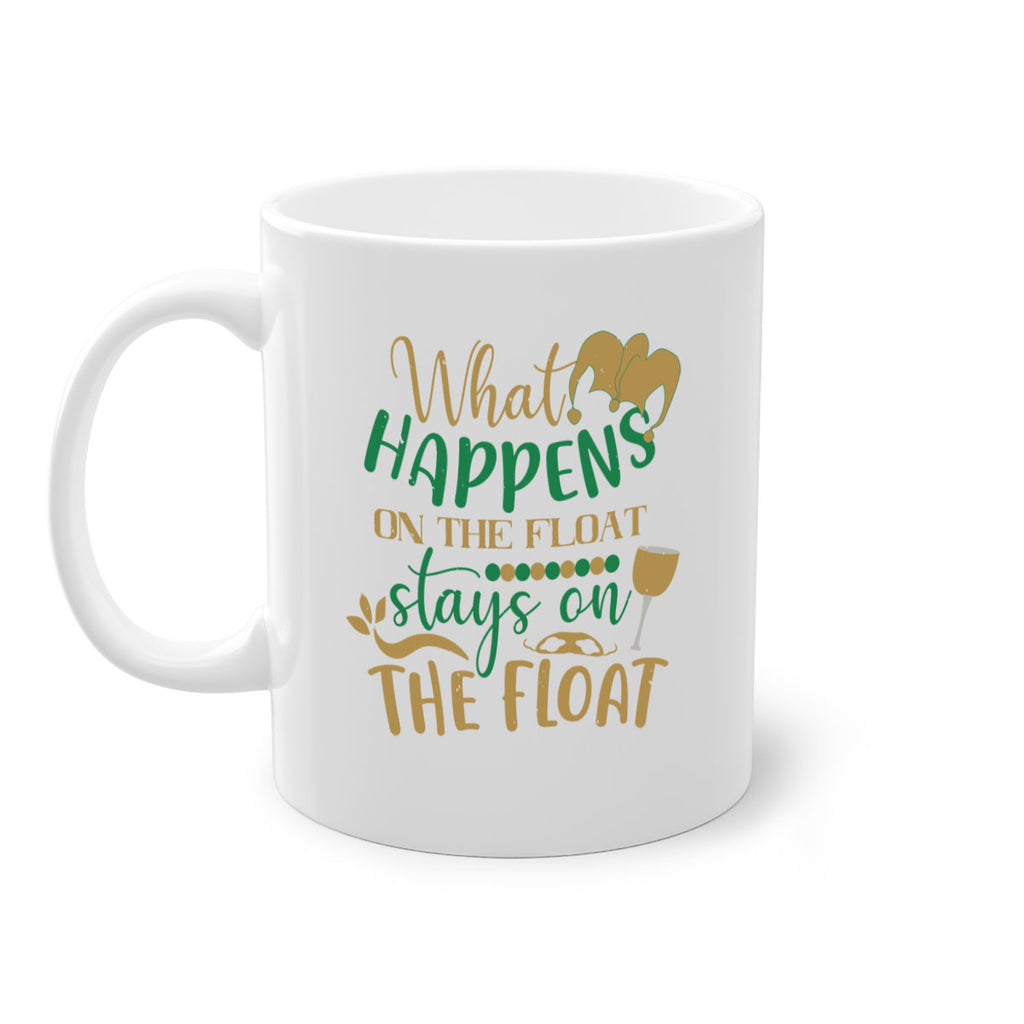 what happens on the float stays on the float 30#- mardi gras-Mug / Coffee Cup