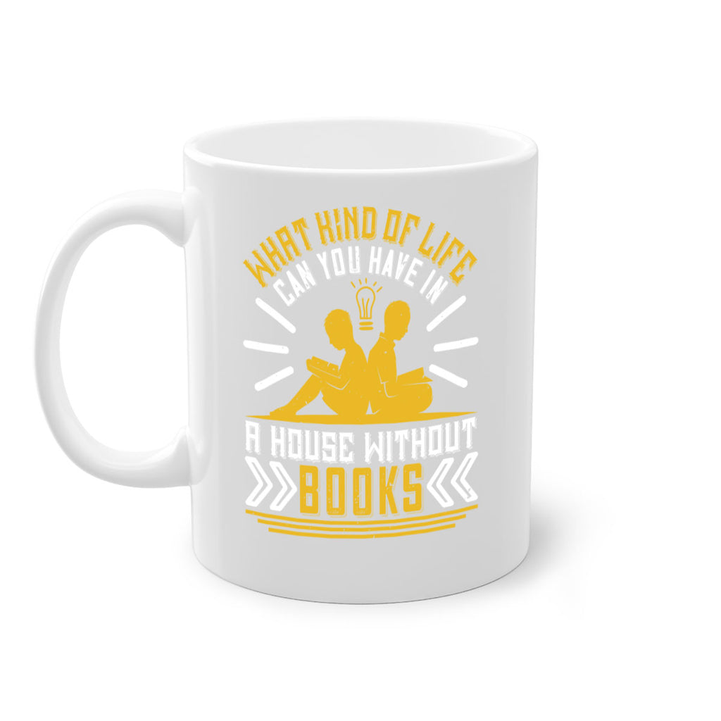 what kind of life can you have in a house without books 2#- Reading - Books-Mug / Coffee Cup