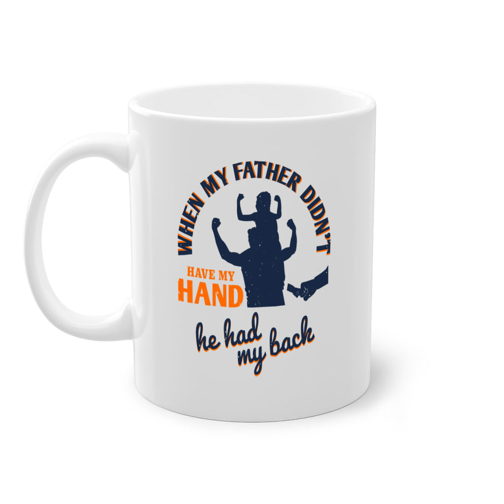 when my father didn’t have 141#- fathers day-Mug / Coffee Cup