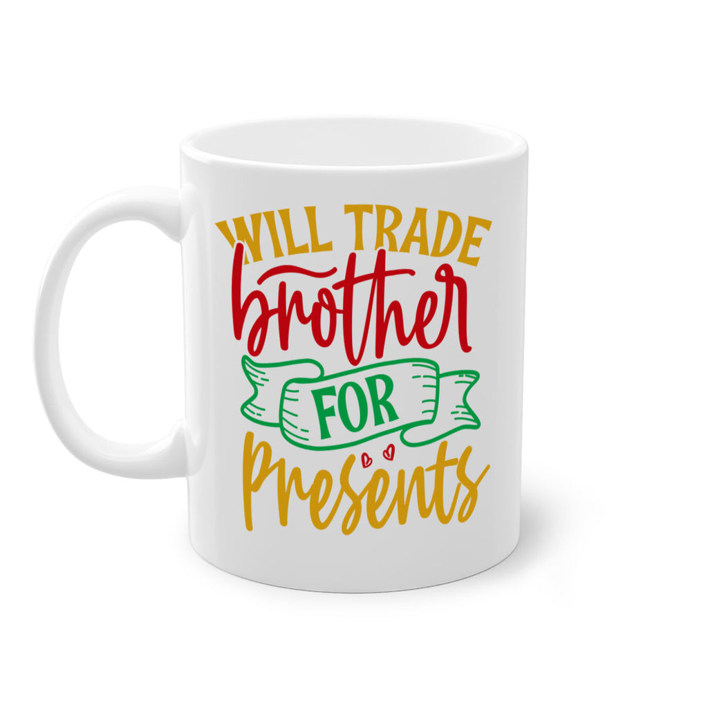 will trade brother for presents style 1237#- christmas-Mug / Coffee Cup