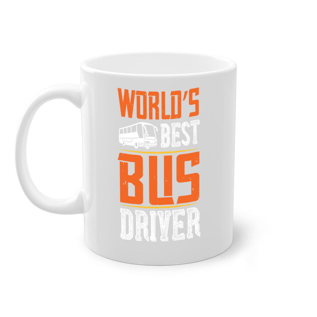 world’s best bus driver Style 4#- bus driver-Mug / Coffee Cup