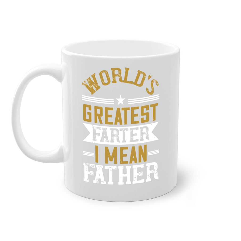world’s greatest farter i mean my father 139#- fathers day-Mug / Coffee Cup